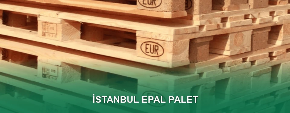 İstanbul EPAL Palet Satışı