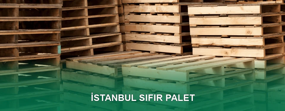 İstanbul Sıfır Palet Satışı